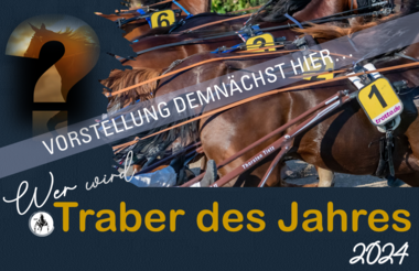 Wer wird Traber des Jahres? Wer wird Traber des Jahres?